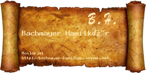 Bachmayer Hamilkár névjegykártya